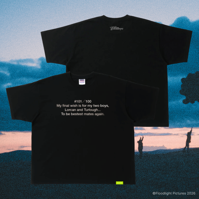 An Irish GoodBye  Message Tee